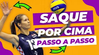 SAQUE POR CIMA | PASSO A PASSO | VOLEIBOL