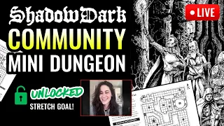 Let's Create A Community Mini-Dungeon for Shadowdark RPG!