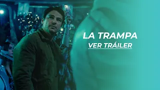 La Trampa | Tráiler