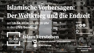 Islamische Vorhersagen: Der Weltkrieg und die Endzeit