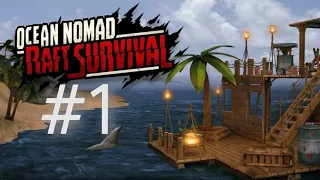 Ocean Nomad #1 - Выживание на плоту.