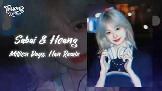 Sabai & Hoang - Million Days. Han Remix | @TruongRecords