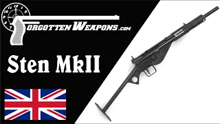 Sten MkII: Just When You Thought It Couldn't Get Simpler