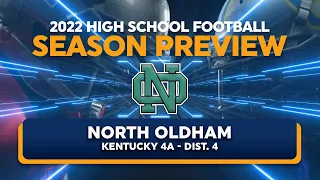 North Oldham High School, Kentucky | 2022 Football Season Preview