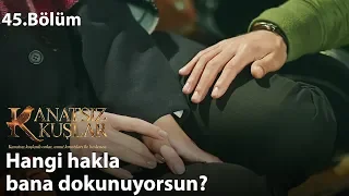 Zeynep ve Cemre’ye, askıntı olan adamlar! - Kanatsız Kuşlar 45.Bölüm