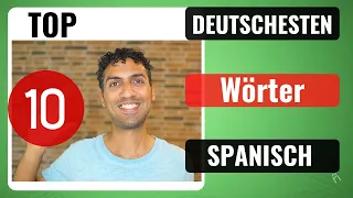 TOP 10 deutschesten Wörter auf Spanisch