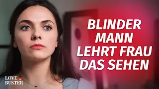 Blinder Mann lehrt Frau das Sehen | @LoveBusterDeutsch