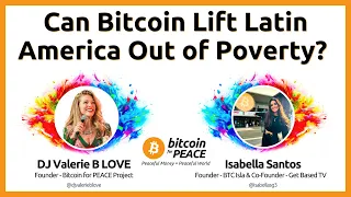 Can Bitcoin Lift Latin America Out of Poverty? Isabella Santos