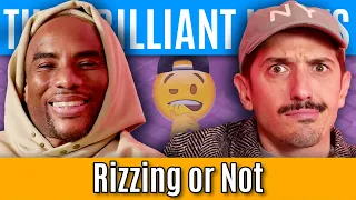Rizzing Or Not | Brilliant Idiots with Charlamagne Tha God and Andrew Schulz