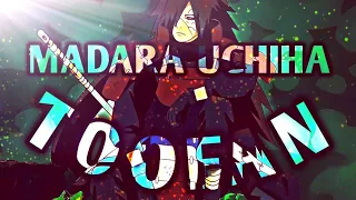 madara uchiha edit ( toofan )