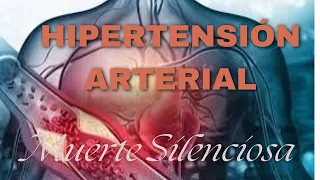 Hipertensión Arterial ( conocido como asesino silencioso)