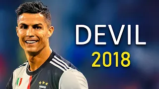 Cristiano Ronaldo - Devil | Skills & Goals | 2018 | HD