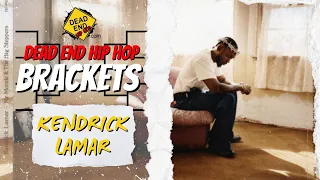 The Kendrick Lamar Bracket | Dead End Hip Hop Conversations