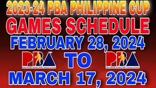 2023-24 Pba Philippine cup games schedule February 28, 2024 to march 17, 2024