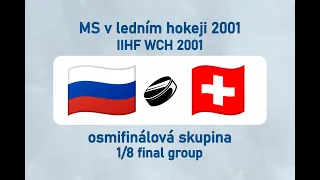 MS v ledním hokeji 2001, RUS-SUI (osmifinálová skupina)