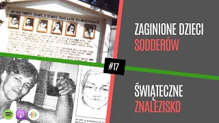 Zaginione dzieci Sodderów i Świąteczne znalezisko | #17 NO NIE GADAJ...