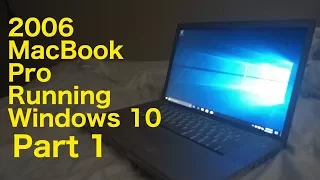 2006 MacBook Pro Running  Windows 10 Part 1 Install Using refit (Not bootcamp)