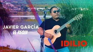 Idilio - Javier García "El Requi"