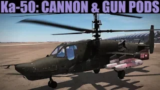 Ka-50 Blackshark: Cannon & Gun Pods Tutorial | DCS WORLD