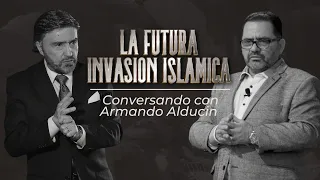 Platica Con Armando Alducin | La Futura Invasión Islámica | Alan Alducin