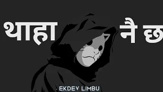 Ekdev Limbu - Thaha nai chha(lyrics video)||Maya Moha Album||2b Liars