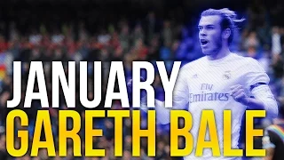 Gareth Bale - Ultimate Goals, Skills & Assists in January 2016 - HD