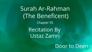 Surah Ar-Rahman (The Beneficent) Ustaz Zamri
 Quran Recitation