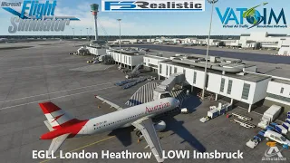 MSFS2020 | VATSIM | FENIX A320 | EGLL(LHR) London Heathrow - LOWI(INN) Innsbruck