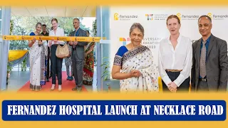 Fernandez Hospital Unveils a Holistic Outpatient Clinic At Necklace Road | Hybiz tv