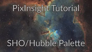 PixInsight Processing Tutorial: SHO/Hubble Palette