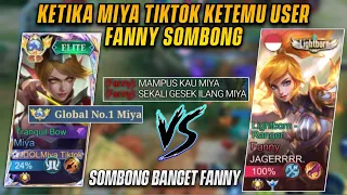 KETEMU FANNY SOMBONG NGATAIN MIYA TIKTOK! MARI KITA KASI DIA PAHAM! | TOP GLOBAL 1 MIYA - MLBB