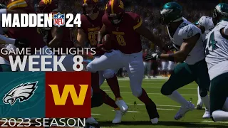 Philadelphia Eagles vs. Washington Commanders | 2023 Week 8 Game Highlights Madden NFL 24