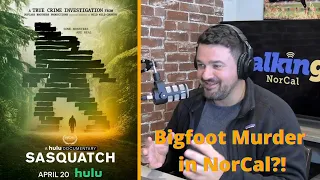 Hulu's True Crime Documentary on Bigfoot in Northern Californa