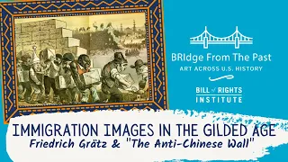 The Anti-Chinese Wall: Immigration Images in the Gilded Age | BRIdge from the Past
