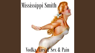 Vodka, Lies & Sex & Pain