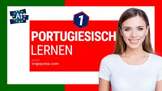 Portugiesisch lernen für Absolute Anfänger! Teil 1 von 4