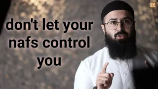 Don't Let Your Nafs Control You | Emotional Reminder | Islam's Dawah