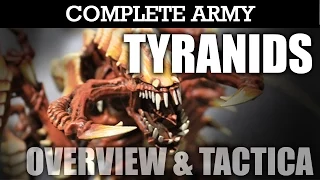 TYRANIDS Complete Army Overview, Tactica & Battle Plan! Warhammer 40K Army Showcase