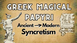 Greek Magical Papyri & Contemporary Esotericism