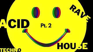 ACID HOUSE mix - 1989-2000 (part two)