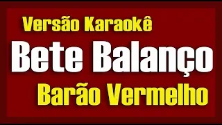 Barão Vermelho - Bete Balanço - Karaokê