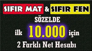 sıfır matematik ve sıfır fen ile sözelde ilk 10 bine nasıl girilir