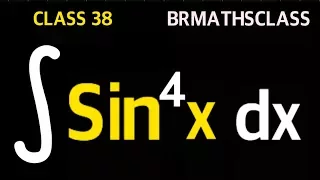 #38. INTEGRAL OF SIN^4 (x) dx | CALCULUS | INTEGRATION