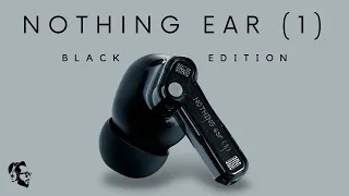 Does Style Finally Meet Substance?  | NOTHING Ear (1) Black Edition | Review