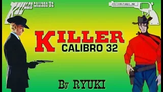 Killer Calibro 32 / 32口径の殺し屋 (by Ryuki)