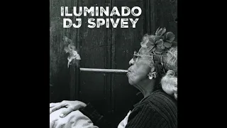"Iluminado" (An Afro Cuban, Soulful House Mix) by DJ Spivey