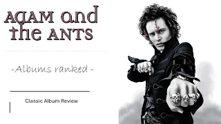 Adam & the Ants: Albums Ranked | Worst to Best