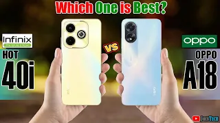 WOWWW AMAZING 😲😲 🔥 DECODING THE SUPERIORITY! Infinix Hot 40i Vs Oppo A18