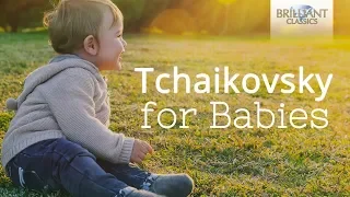 Tchaikovsky for Babies
