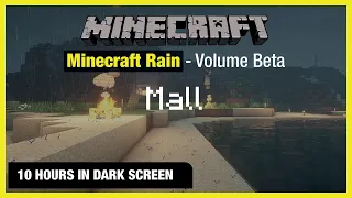 🎧  Minecraft Rain | Mall | Minecraft Music | 10 Hours in Dark Screen